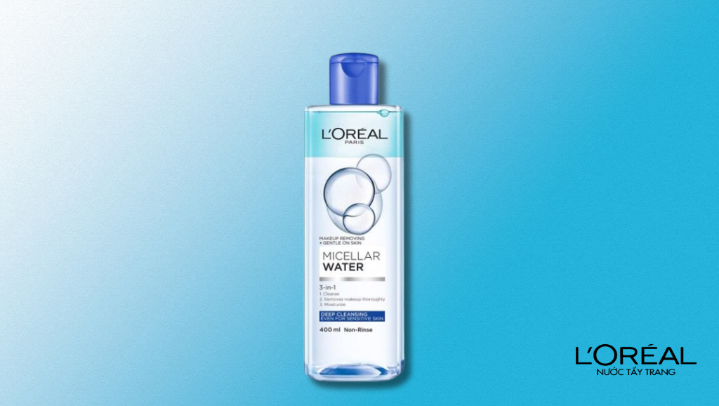 Nước tẩy trang Loreal Micellar Water: Tẩy sạch sâu lớp trang điểm